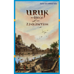Uruk - Wiege der Zivilisation